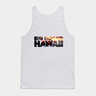 Big Island HAWAII - Kīlauea Volcano Lava Tank Top